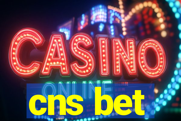 cns bet